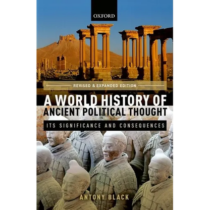 World History of Ancient Political Thought: A World History of Ancient Political Thought: Its Significance and Consequences - Paperback