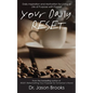 Your Daily RESET: Daily Inspiration and Motivation for Living Your Life of Purpose with Passion - Paperback