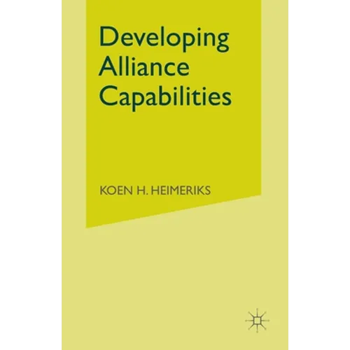 Developing Alliance Capabilities - Paperback