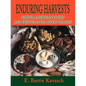 Enduring Harvests: Native American Foods and Festivals for Every Season - Paperback