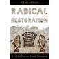Radical Restoration - Paperback