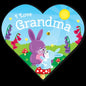 Heart-Shaped BB - I Love Grandma - Board Book