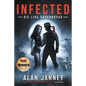 Infected: Die Like Supernovas - Paperback