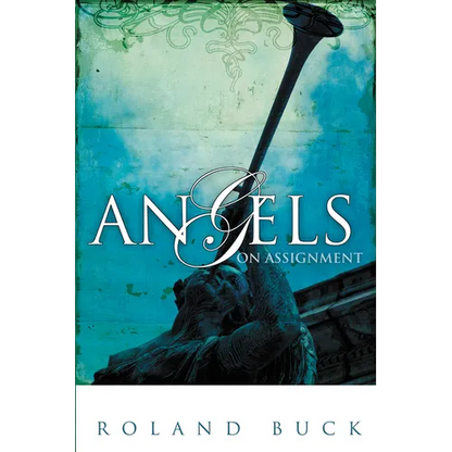 Angels on Assignment: Exploring the Role Angels Play in Believers' Lives Today - Paperback