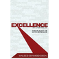Excellence at a Minimum: The Plight of an Entreprenuer - Paperback