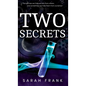 Two Secrets - Hardcover