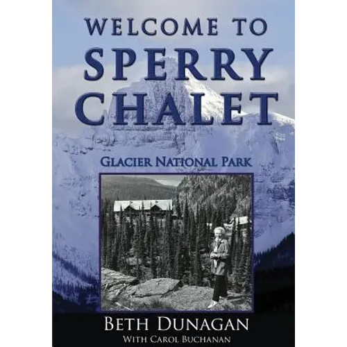Welcome to Sperry Chalet - Paperback