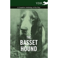 The Basset Hound - A Complete Anthology of the Dog - - Paperback
