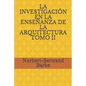 La Investigación En La Enseñanza de la Arquitectura Tomo II - Paperback