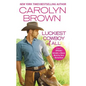 Luckiest Cowboy of All: Two Full Books for the Price of One - Paperback