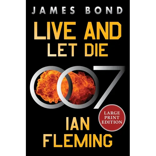 Live and Let Die: A James Bond Novel - Paperback