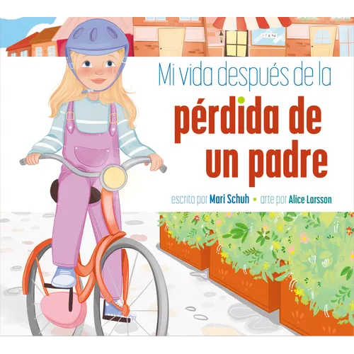 Mi Vida Después de la Pérdida de Un Padre - Hardcover