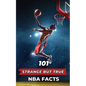 101 Strange But True NBA Facts: Incredible and Surprising Events - Paperback