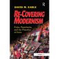 Re-Covering Modernism: Pulps, Paperbacks, and the Prejudice of Form - Paperback