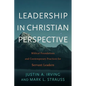 Leadership in Christian Perspective - Hardcover