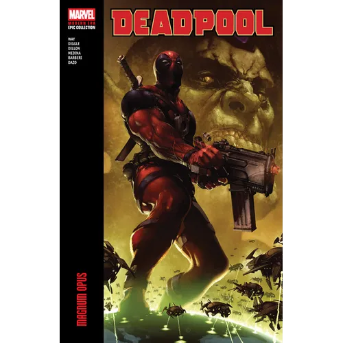 Deadpool Modern Era Epic Collection: Magnum Opus - Paperback