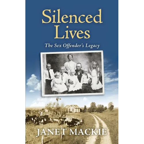Silenced Lives: The Sex Offender's Legacy - Paperback