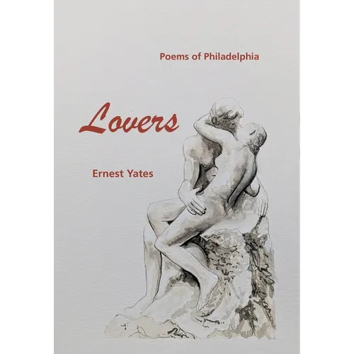 Lovers: Poems of Philadelphia - Hardcover