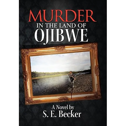 Murder in the Land of Ojibwe - Paperback