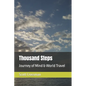 Thousand Steps: Journey of Mind & World Travel - Paperback