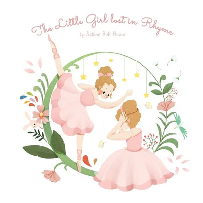 The Little Girl Lost in Rhyme: A Captivating Illustrated Book of Poetry for Inspiring Creativity in Kids and Adults - Paperback