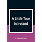 A Little Tour in Ireland - Paperback