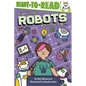 If You Love Robots, You Could Be...: Ready-To-Read Level 2 - Hardcover