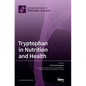Tryptophan in Nutrition and Health - Hardcover