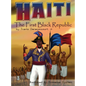 Haiti: The First Black Republic - Hardcover