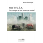 Mad in U.S.A.: The ravages of the "American model" - Paperback