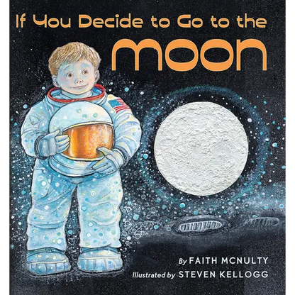 If You Decide to Go to the Moon - Hardcover
