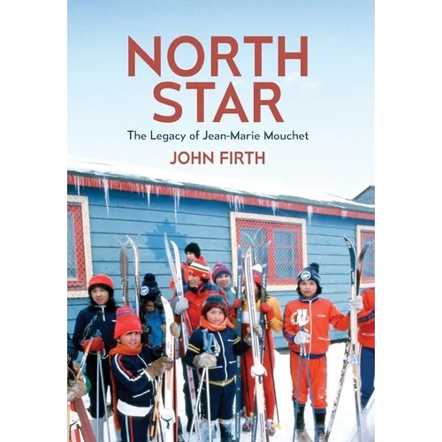 North Star: The Legacy of Jean-Marie Mouchet - Hardcover