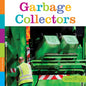Garbage Collectors - Paperback