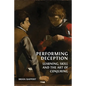 Performing Deception: Learning, Skill and the Art of Conjuring - Paperback