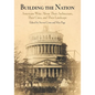 Building the Nation: Americans Write about Their Architecture, Their Cities, and Their Landscape - Paperback