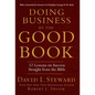 Doing Business by the Good Book: 52 Lessons on Success Straight from the Bible - Hardcover