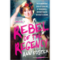 Rebel of the Regency: The Scandalous Saga of Caroline of Brunswick, Britain's Queen Without a Crown - Hardcover