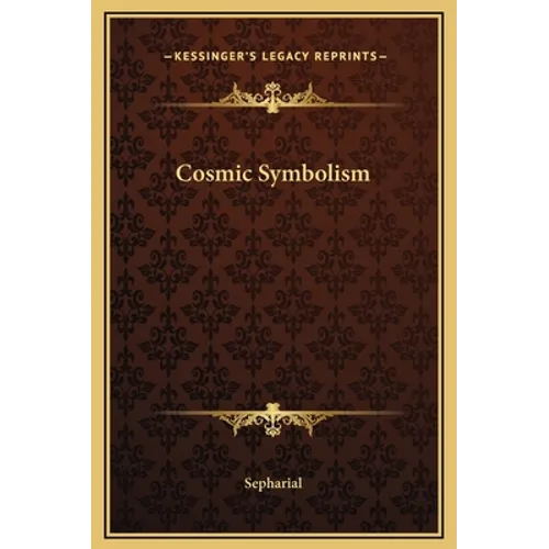 Cosmic Symbolism - Hardcover