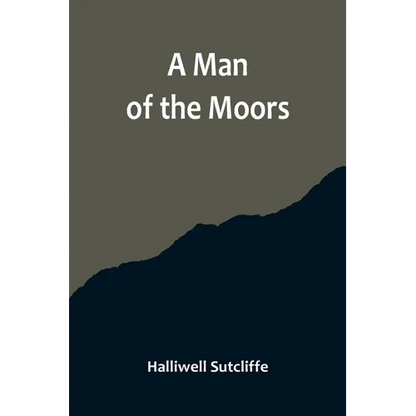 A Man of the Moors - Paperback