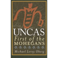 Uncas: First of the Mohegans - Paperback