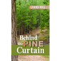 Behind the Pine Curtain - Paperback