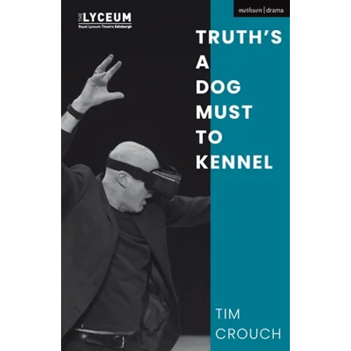 Truth's a Dog Must to Kennel - Paperback