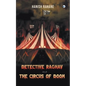 Detective Raghav and the Circus of Doom - Paperback