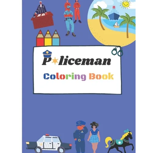 Policeman Coloring Book: Cop Cars, Helicopters and Police Accessories for Kids - Paperback