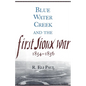 Blue Water Creek and the First Sioux War, 1854-1856: Volume 6 - Paperback