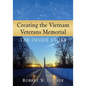Creating the Vietnam Veterans Memorial: The Inside Story - Paperback