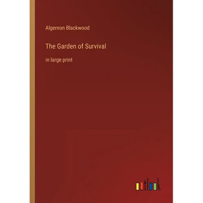 The Garden of Survival: in large print - Paperback