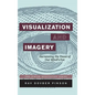 Visualization and Imagery: Harnessing the Power of Our Mind's Eye - Hardcover