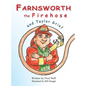 Farnsworth the Firehose and Taylor Grief - Hardcover