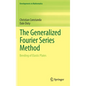 The Generalized Fourier Series Method: Bending of Elastic Plates - Hardcover